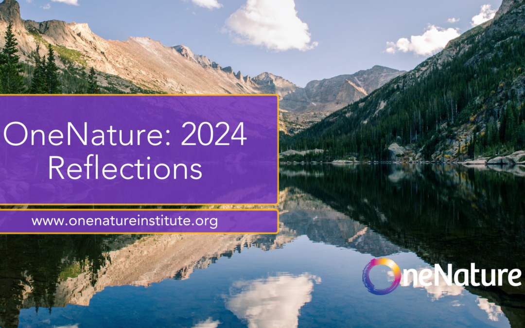 One Nature 2024 Reflections