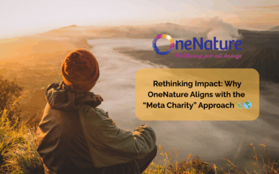 Rethinking Impact: Why OneNature Aligns with the “Meta Charity” Approach